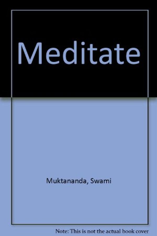 Cover Art for 9788174760371, Meditate by Swami Muktananda