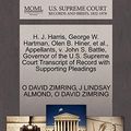 Cover Art for 9781270406181, H. J. Harris, George W. Hartman, Olen B. Hiner, et al., Appellants, V. John S. Battle, Governor of the U.S. Supreme Court Transcript of Record with Supporting Pleadings by O David Zimring, J Lindsay Almond, O David Zimring