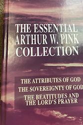 Cover Art for 9781565638075, Essential Arthur W. Pink Collection by Arthur W. Pink