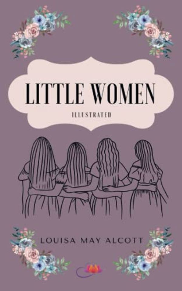 Cover Art for B0B17R5QW7, Little Women Illustrated by Unknown