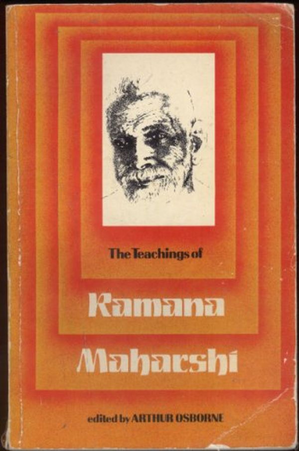 Cover Art for 9780877284192, The teachings of Bhagavan Sri Ramana Maharshi by Bhagavan Sri Ramana Maharshi