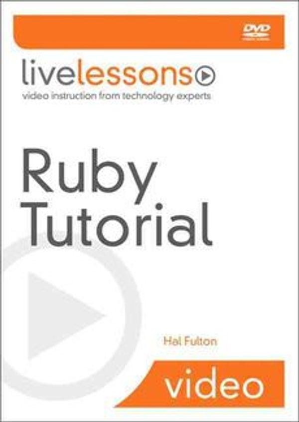 Cover Art for 9780321553737, Ruby Tutorial LiveLessons (Video Training) by Fulton, Hal