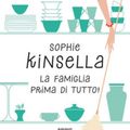 Cover Art for 9788852092800, La famiglia prima di tutto! by Sophie Kinsella