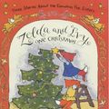 Cover Art for 9780744582413, Zelda and Ivy One Christmas by Laura McGee Kvasnosky