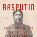 Cover Art for 9781250141262, Rasputin: Faith, Power, and the Twilight of the Romanovs by Douglas Smith