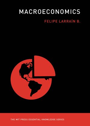 Cover Art for 9780262538572, Macroeconomics by Felipe Larrain B.