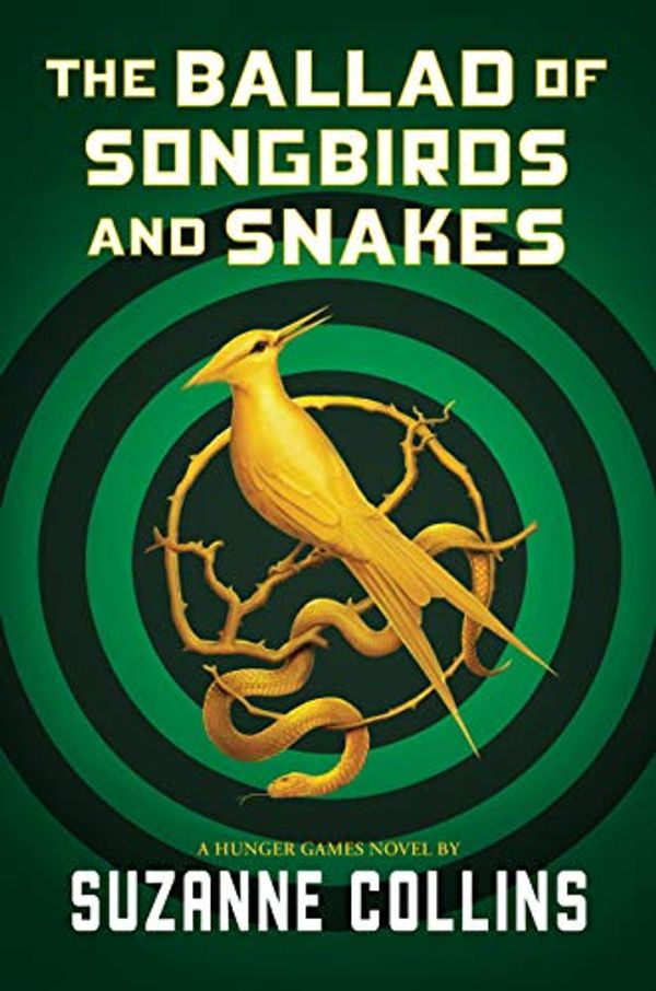 Cover Art for B086RN7NM6, The Ballad of Songbirds and Snakes by Suzanne Collins