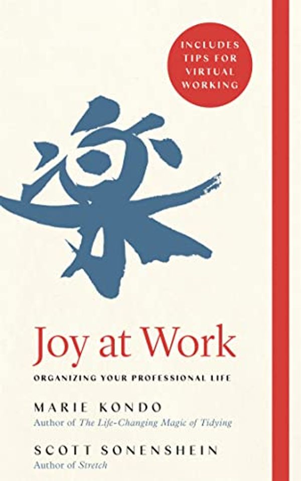 Cover Art for B07YTCFQYL, Joy at Work by Marie Kondo, Scott Sonenshein