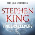 Cover Art for 9781473698949, Finders Keepers: The Bill Hodges Trilogy 2 by King Stephen