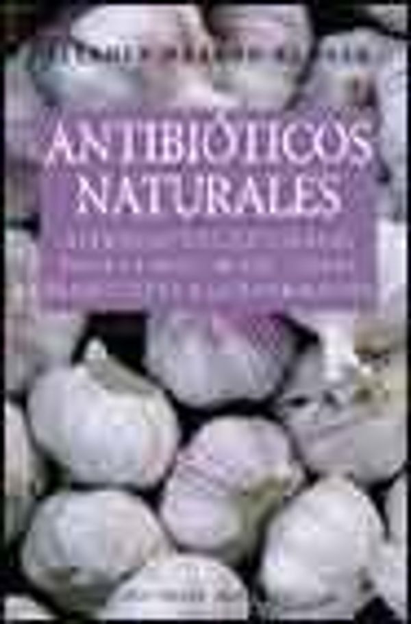 Cover Art for 9788477209645, Antibi?ticos Naturales by Stephen Harrod Buhner