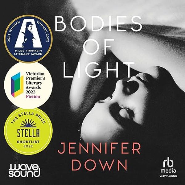 Cover Art for B09KS7SMZF, Bodies of Light by Jennifer Down