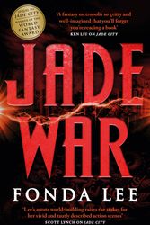 Cover Art for 9780356510538, Jade War by Fonda Lee