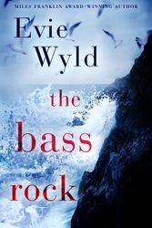 Cover Art for 9781760894757, The Bass Rock by Evie Wyld