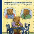 Cover Art for 9780807552216, Mama and Daddy Bear's Divorce by Spelman, Cornelia Maude