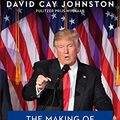 Cover Art for 9789026339219, The making of Donald Trump: de zakenman die president werd by David Cay Johnston