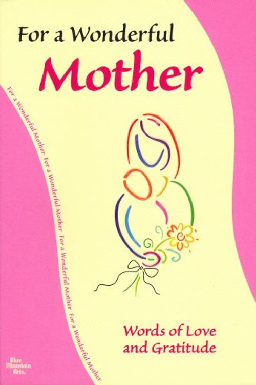 Cover Art for 9781598421941, For My Wonderful Mother: Words of Love and Gratitude by Gary Morris