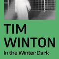 Cover Art for 9780140274035, In the Winter Dark by Tim Winton