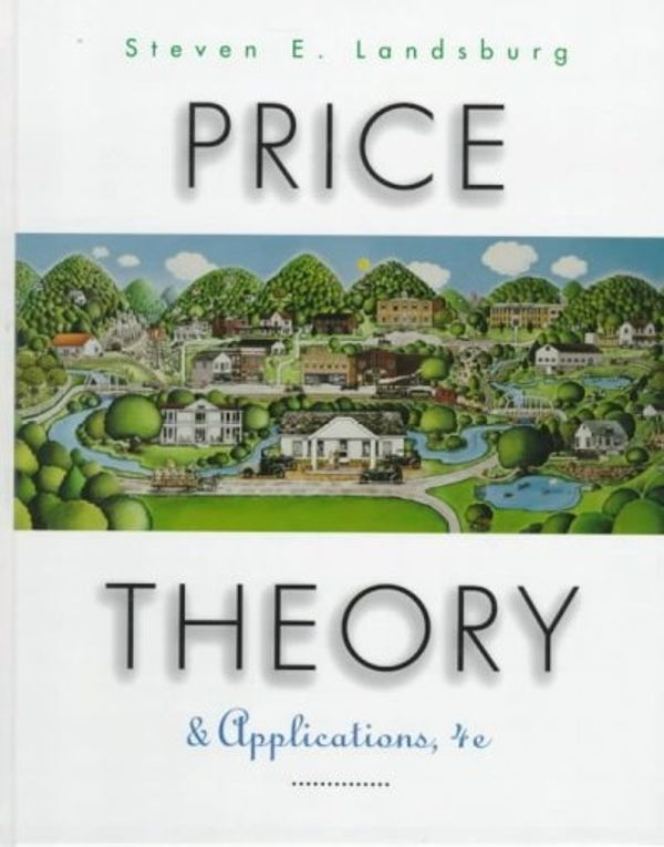 Cover Art for 9780538882064, Price Theory and Applications by Steven E. Landsburg