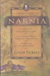 Cover Art for 9780830832071, A Field Guide to Narnia by Colin Duriez