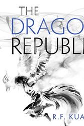Cover Art for 9780008239886, The Dragon Republic (The Poppy War, Book 2) by R.f. Kuang