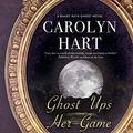 Cover Art for 9781662013027, Ghost Ups Her Game by Carolyn Hart