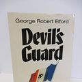 Cover Art for 9780976738015, Devil's Guard by George Robert Elford