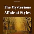 Cover Art for 9781544872407, The Mysterious Affair at Styles: Large Print (Reader Classics) by Agatha Christie
