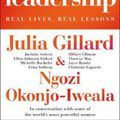 Cover Art for 9781787634381, Women and Leadership: Real Lives, Real Lessons by Julia Gillard, Okonjo-Iweala, Ngozi