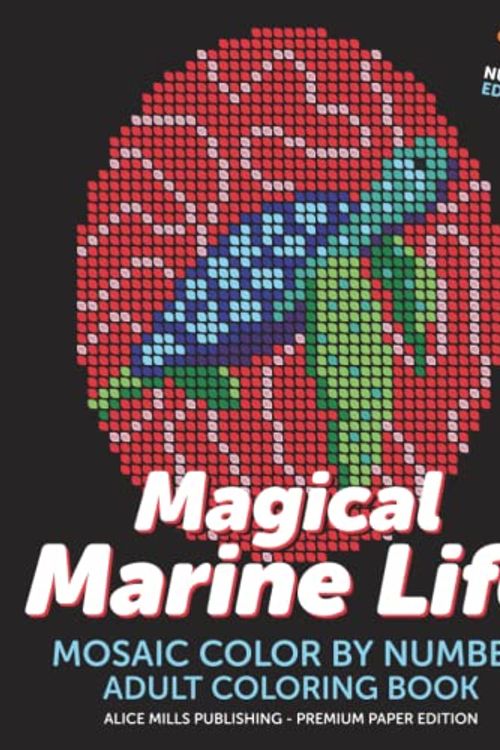 Cover Art for 9798352856451, Magical Marine Life: Mosaic Color By Number - Adult Coloring Book (Alice Mills Color By Number - Premium Paper) by Publishing, Alice Mills