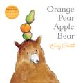 Cover Art for 9781509836628, Orange Pear Apple Bear by Emily Gravett