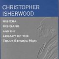 Cover Art for 9781570034039, Christopher Isherwood by David Garrett Izzo