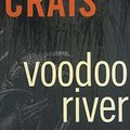 Cover Art for 9781423356585, Voodoo River (An Elvis Cole and Joe Pike Novel, 5) by Robert Crais