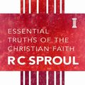Cover Art for 9781414327204, Essential Truths of the Christian Faith by R. C. Sproul