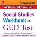 Cover Art for 9780071841474, McGraw-Hill Education Social Studies Workbook for the GED Test by McGraw Hill Editors