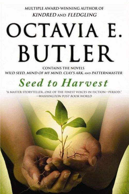 Cover Art for 9780446698900, Seed to Harvest by Octavia E. Butler