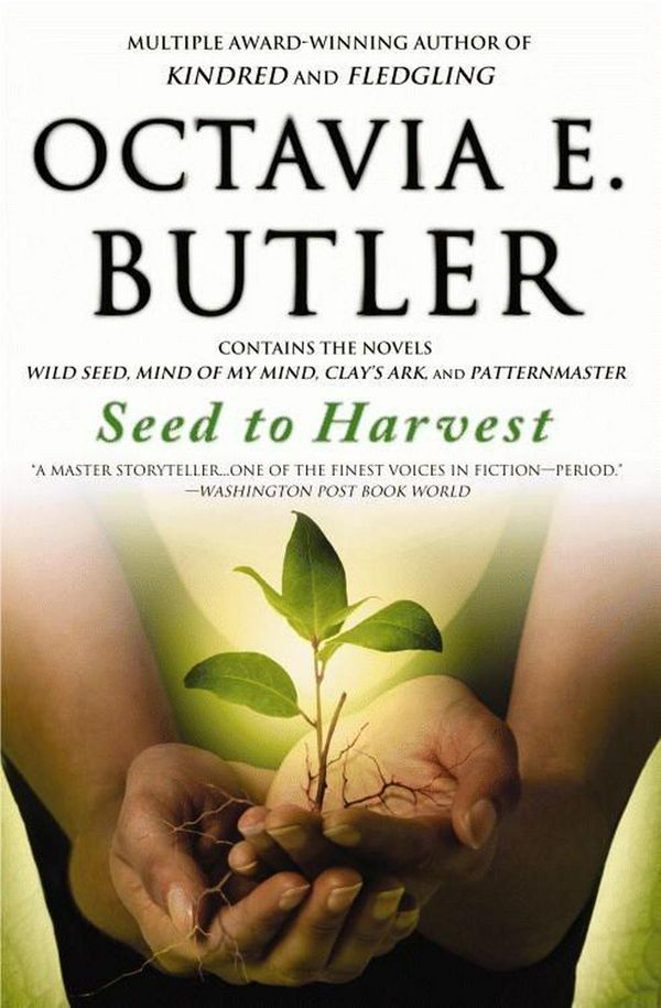 Cover Art for 9780446698900, Seed to Harvest by Octavia E. Butler