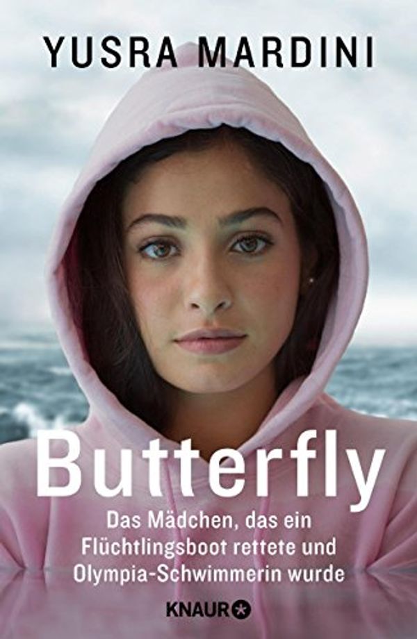 Cover Art for 9783426214428, Butterfly: Das Mädchen, das ein Flüchtlingsboot rettete und Olympia-Schwimmerin wurde by Yusra Mardini