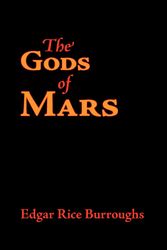Cover Art for 9781600961458, The Gods of Mars by Edgar Rice Burroughs