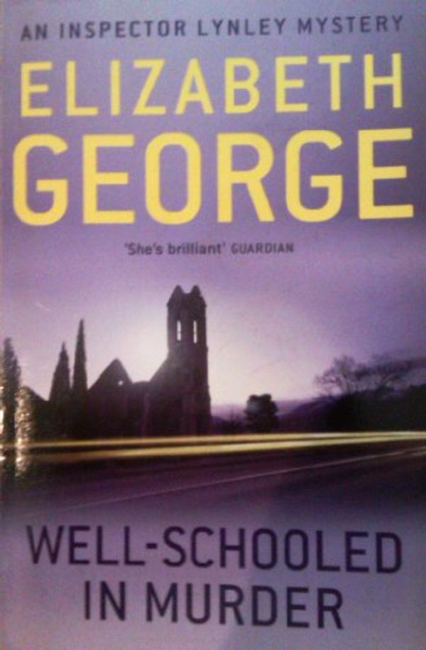 Cover Art for 9781444761016, Well-schooled in Murder by Elizabeth George