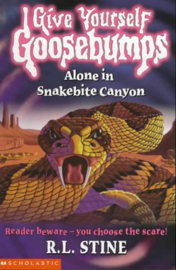 Cover Art for 9780439998031, Alone in Snakebite Canyon (Give Yourself Goosebumps) by R. L. Stine