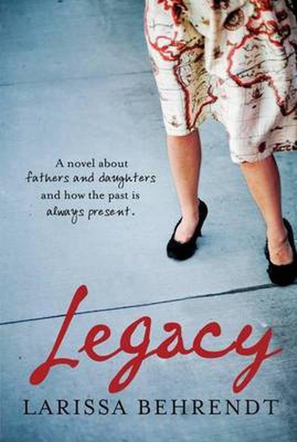 Cover Art for 9780702237331, Legacy by Larissa Behrendt