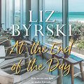 Cover Art for B0989MPGYW, At the End of the Day by Liz Byrski