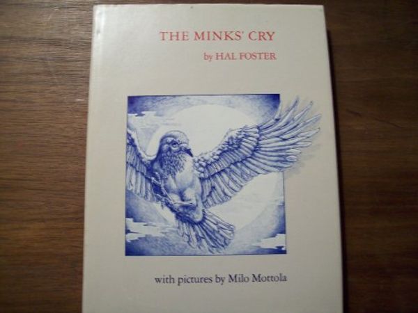 Cover Art for 9780941920001, The Minks' Cry by Hal Foster