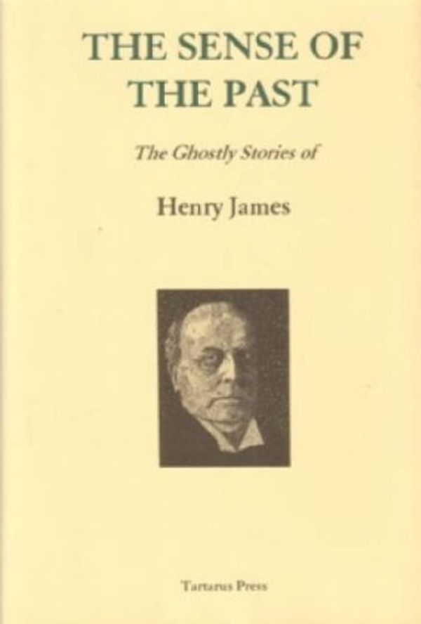 Cover Art for 9781872621999, The Sense of the Past by Henry James