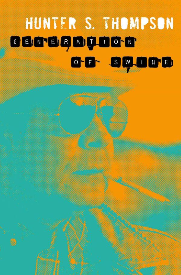 Cover Art for 9780330510783, Generation of Swine by Hunter S. Thompson