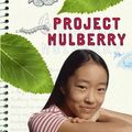 Cover Art for 9781417766789, Project Mulberry by Linda Sue Park