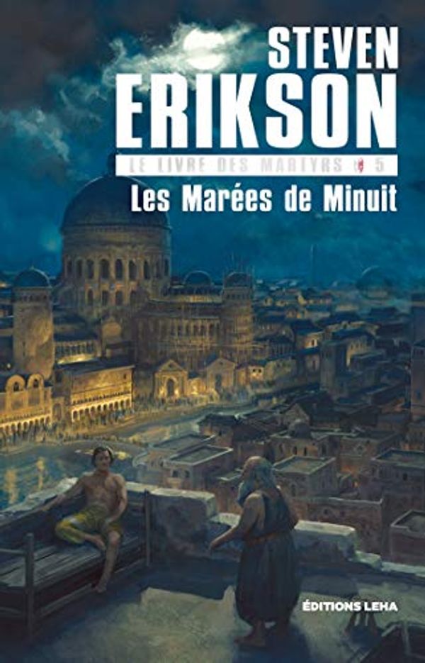 Cover Art for B087672Y7N, Les Marées de minuit by Steven Erikson