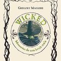 Cover Art for 9788408085812, Wicked, memorias de una bruja mala/  Wicked, the life and times of the wicked witch of the west by Gregory Maguire