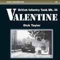 Cover Art for 9788360672150, British Infantry Tank Mk. III Valentine: Part 2 (Armor PhotoHistory) by Dick Taylor