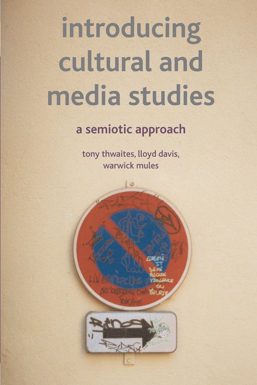 Cover Art for 9780333972472, Introducing Cultural and Media Studies by Tony Thwaites